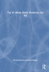 Try It! More Math Problems for All By Jerry Kaplan, Ysemay Dercon (Illustrator) Cover Image