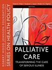 Palliative Care: Transforming the Care of Serious Illness Cover Image