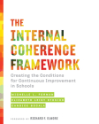 The Internal Coherence Framework: Creating the Conditions for Continuous Improvement in Schools Cover Image
