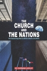 The Church and the Nations: The Transforming Power of Christ's Church on the World Cover Image