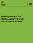 Development of the WinSMASH 2010 Crash Reconstruction Code By Carolyn Hampton, Nicholas J. Johnson, National Highway Traffic Safety Administ Cover Image