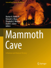 Mammoth Cave: A Human and Natural History (Cave and Karst Systems of the World) Cover Image