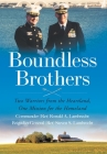 Boundless Brothers: Two Warriors from the Heartland, One Mission for the Homeland By Ronald A. Lambrecht, Steven S. Lambrecht Cover Image