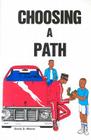 Choosing a Path By David D. Moore Cover Image