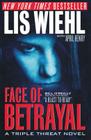 Face of Betrayal (Triple Threat Novel #1) By Lis Wiehl, April Henry Cover Image