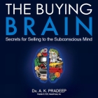 The Buying Brain: Secrets for Selling to the Subconscious Mind Cover Image