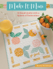 Make It Mini: 13 Small Quilts with a Splash of Embroidery By Beverly McCullough Cover Image