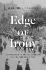 Edge of Irony: Modernism in the Shadow of the Habsburg Empire Cover Image