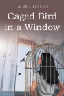 Caged Bird in a Window Cover Image