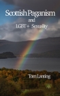 Scottish Paganism and LGBTQIA+ Sexuality Cover Image