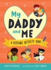 My Daddy and Me: A Keepsake Activity Book By Sam Hutchinson, Vicky Barker (Illustrator) Cover Image