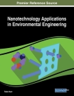 Nanotechnology Applications in Environmental Engineering By Rabia Nazir (Editor) Cover Image