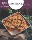 Oops! 150 Casserole Recipes: Home Cooking Made Easy with Casserole Cookbook! By Norma Wells Cover Image