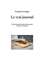 Le vrai journal By François Lavergne Cover Image