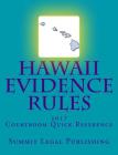 Hawaii Evidence Rules Courtroom Quick Reference: 2017 Cover Image