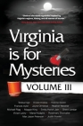 Virginia is for Mysteries: Volume III Cover Image