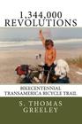 1,344,000 Revolutions: Bikecentennial Transamerica Bicycle Trail By S. Thomas Greeley Cover Image