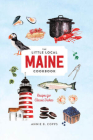 Little Local Maine Cookbook Cover Image