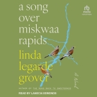 A Song Over Miskwaa Rapids Cover Image