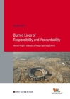 Blurred Lines of Responsibility and Accountability: Human Rights Abuses at Mega-Sporting Events (Human Rights Research Series #94) Cover Image