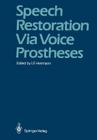 Speech Restoration Via Voice Prostheses Cover Image