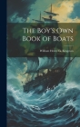 The Boy's Own Book of Boats By William Henry G. Kingston Cover Image