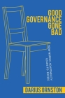 Good Governance Gone Bad: How Nordic Adaptability Leads to Excess (Cornell Studies in Political Economy) By Darius Ornston Cover Image