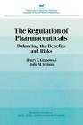 Regulation of Pharmaceuticals: Balancing the Benefits and Risks (Decade of the Brain #377) Cover Image