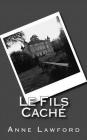 Le Fils Caché By Anne Lawford Cover Image