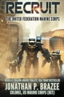 Recruit (United Federation Marine Corps #1) By Jonathan Brazee Cover Image