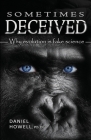 Sometimes Deceived: Why evolution is fake science Cover Image