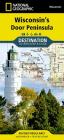Wisconsin's Door Peninsula (National Geographic Destination Map) Cover Image