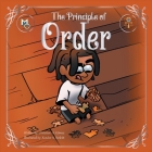 The Principle of Order By Christian A. Gomez, Xander A. Nesbitt (Illustrator) Cover Image