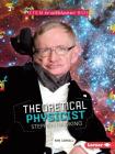Theoretical Physicist Stephen Hawking (Stem Trailblazer Bios) By Kari Cornell Cover Image