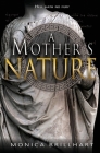 A Mother's Nature By Monica Brillhart Cover Image