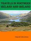 Travels in Northern Ireland and Ireland Cover Image