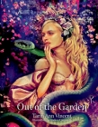 Out of the Garden By Tarin Ann Vincent, Andrea Castaneda (Illustrator) Cover Image