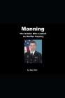Manning: The Soldier Who Leaked on His/Her Country Cover Image