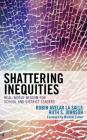 Shattering Inequities: Real-World Wisdom for School and District Leaders Cover Image