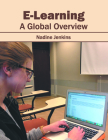 E-Learning: A Global Overview By Nadine Jenkins (Editor) Cover Image