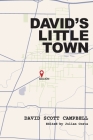 David's Little Town: Growing Up in Mid-Century Galion, Ohio By Julian Costa (Editor), David S. Campbell Cover Image