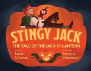 Stingy Jack: The Tale of the Jack-O'-Lantern Cover Image