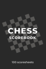 Chess Scorebook: 100 Chess Score Sheets - 90 moves per sheet - Chess Record Book - Chess Improvement Book - Gift for Chess Players By Chess Scorebooks House Cover Image