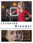 Learning Blender: A Hands-On Guide to Creating 3D Animated Characters Cover Image