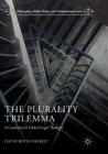 The Plurality Trilemma: A Geometry of Global Legal Thought (Philosophy) Cover Image