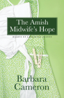 The Amish Midwife's Hope By Barbara Cameron Cover Image