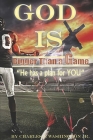 God Is Bigger Than a Game: He has a Plan for You! Cover Image
