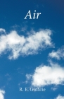 Air (Elements #1) By R. E. Guthrie Cover Image
