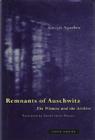 Remnants of Auschwitz: The Witness and the Archive (Zone Books) Cover Image