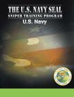 U.S. Navy SEAL Sniper Training Program By U. S. Navy Cover Image